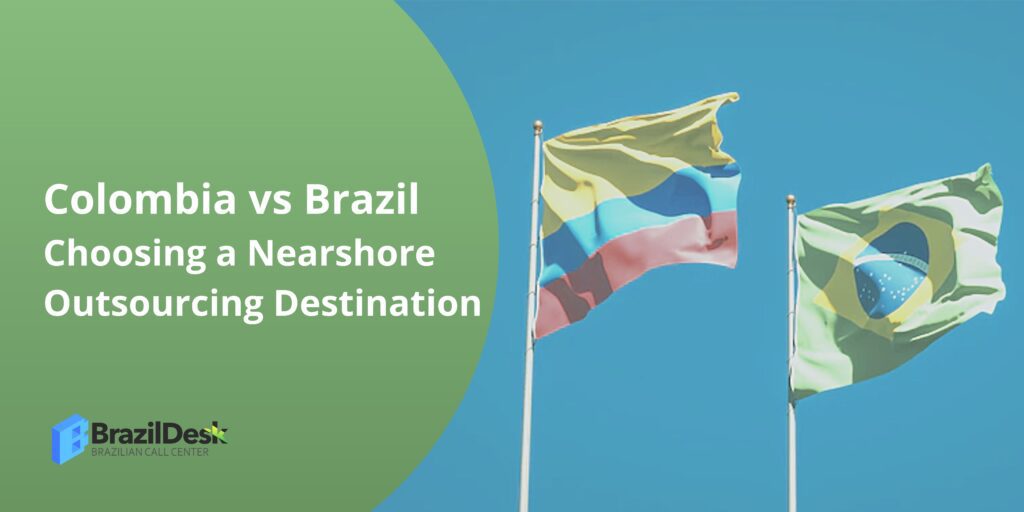 Colombia vs Brazil: Choosing the best Nearshore Technology